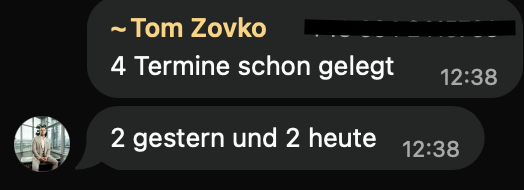 WhatsApp-Nachricht von Tom Zovko: 4 Termine schon gelegt, 2 gestern und 2 heute